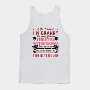 Theatre Withdrawal Tank Top